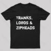 Tranks Lobos & Zipheads Nerd T-Shirt