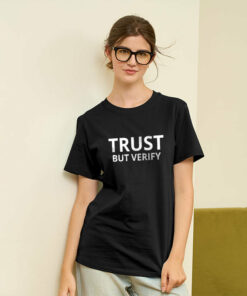 Trust But Verify Geek T-Shirt