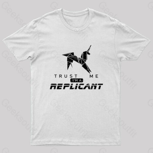 Trust Me I’m a Replicant Geek T-Shirt