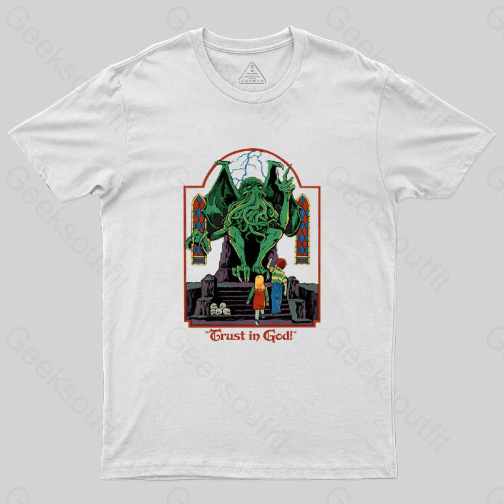 Trust in God Geek T-Shirt Trust in God Geek T-Shirt