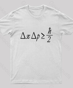 Uncertainty Principle Geek T-Shirt