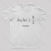 Uncertanity Principle Nerd T-Shirt