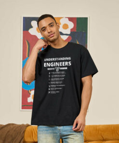 Understanding Engineers T-shirt
