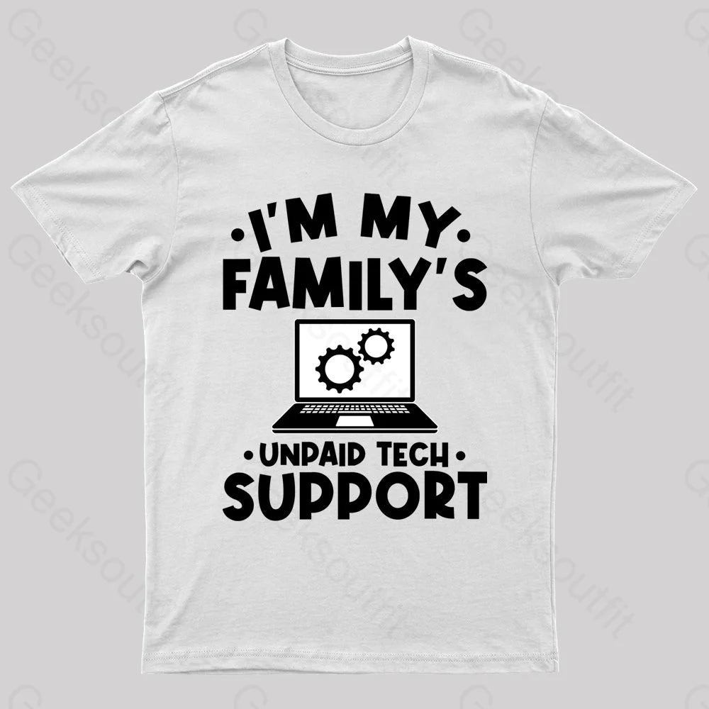 Unpaid Tech Support Geek T-Shirt Unpaid Tech Support Geek T-Shirt