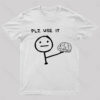Use Your Brain Please Geek T-Shirt