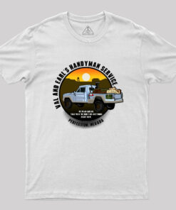 Val and Earl’s Handyman Service Geek T-Shirt
