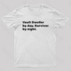 Vault Dweller Byday Survivor By Night Nerd T-Shirt