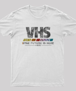 Vintage VHS – The Future Is Here Geek T-Shirt