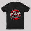 Visit Mars Before The Humans Ruin It T-Shirt