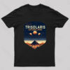 Visit The Trisolaris National Park Geek T-Shirt