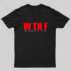W Th F Nerd T-Shirt