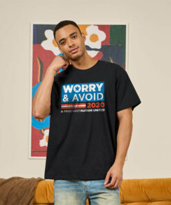 Worry and Avoid Politics T-Shirt