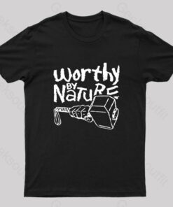 Worthy By Nature Geek T-Shirt