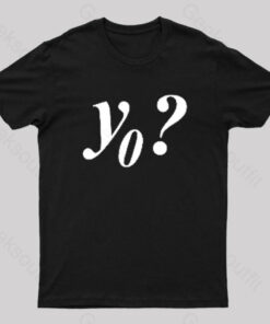 Y Naught Geek T-Shirt