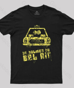 Yo Holmes To Bel Air T-Shirt