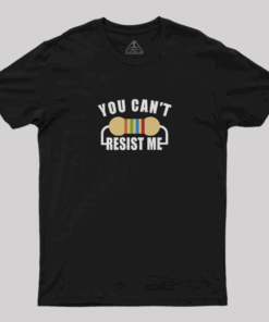 You Can’t Risist Me T-Shirt