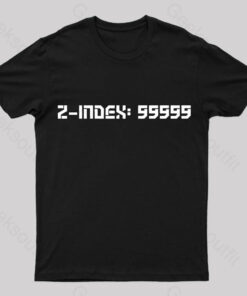 Z-Index 99999 Nerd T-Shirt