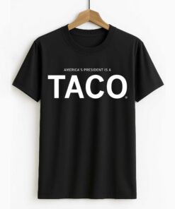 America’s President Is A TACO Shirt