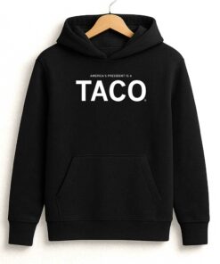 Americas President Is A TACO Shirt 3