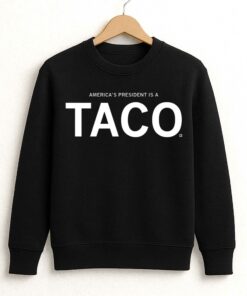 Americas President Is A TACO Shirt 4