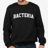 Bacteria Sweatshirt