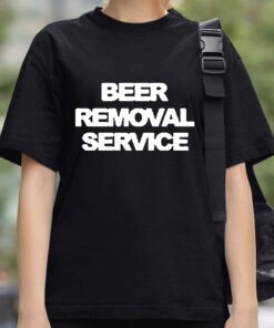 Beer Removal Service T-Shirt