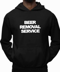 Beer Removal Service T Shirt 4