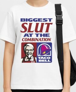 Biggest Slut At The Combination Taco Bell KFC Shirt 4