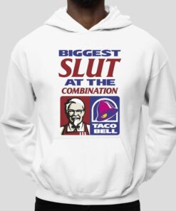 Biggest Slut At The Combination Taco Bell KFC Shirt 5