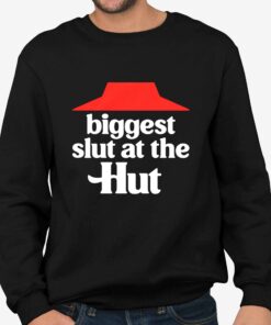 Biggest Slut At The Hut Shirt 4