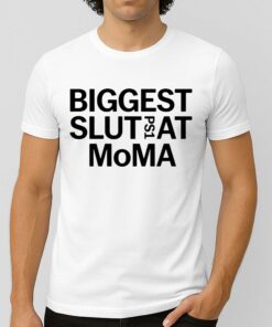 Biggest Slut Ps1 At MoMA Shirt