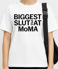 Biggest Slut Ps1 At MoMA Shirt 2 Biggest Slut Ps1 At MoMA Shirt 3
