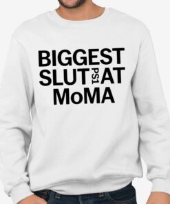 Biggest Slut Ps1 At MoMA Shirt 3 Biggest Slut Ps1 At MoMA Shirt 4