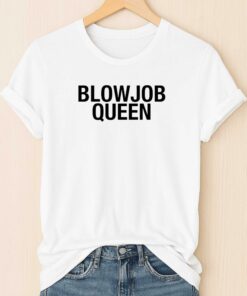 Blowjob Queen Shirt 2