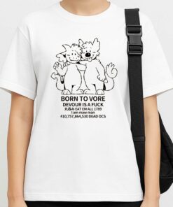 Born To Vore Devour Is A Fuck Shirt 3
