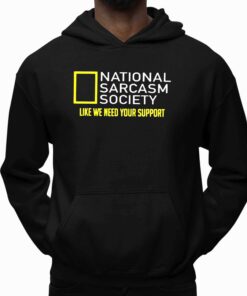 Burrell National Sarcasm Society T Shirt 5