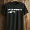 Carson Kelly Everything Hurts Shirt