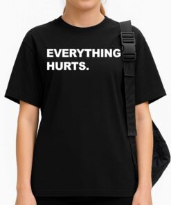 Carson Kelly Everything Hurts Shirt 3
