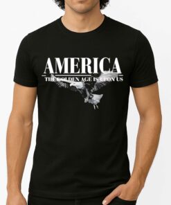 Charlie Kirk America The Golden Age Is Upon Us shirt