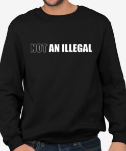 Charlie Kirk Not An Illegal Shirt 4