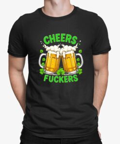 Cheers Fuckers Beer T-Shirt