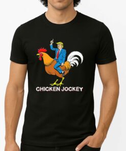 Chicken Jockey Trump Shirt 4