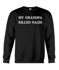 Cliff Cash My Grandpa Killed Nazis Shirt 3