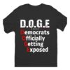 DOGE Democrats Oficially Getting Exposed Shirt