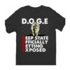 Doge Deep State Officially Getting Exposed Shirt