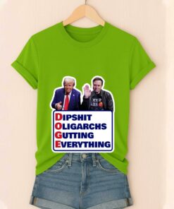Doge Dipshit Oligarchs Gutting Everything Trump And Musk Shirt