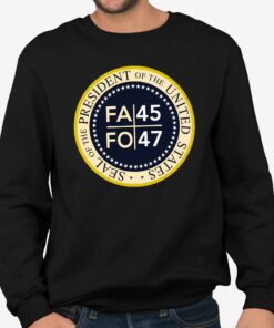 Donal Trump Seal Of The President Of The United States Fa 45 Fo 47 Shirt 4