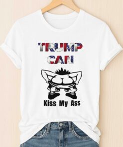 Donald Trump Kissing My Ass Shirt