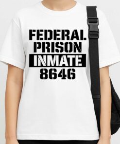 Federal Prison Inmate 8646 Shirt 2