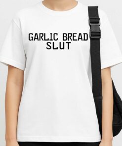 Garlic Bread Slut Shirt 3